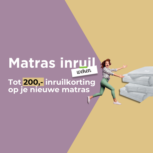 Matras inruilweken - tot 200,- korting!